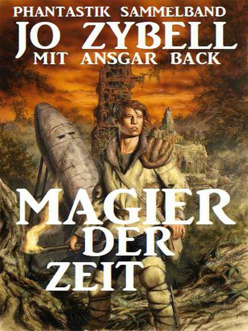 Title details for Magier der Zeit by Jo Zybell - Available